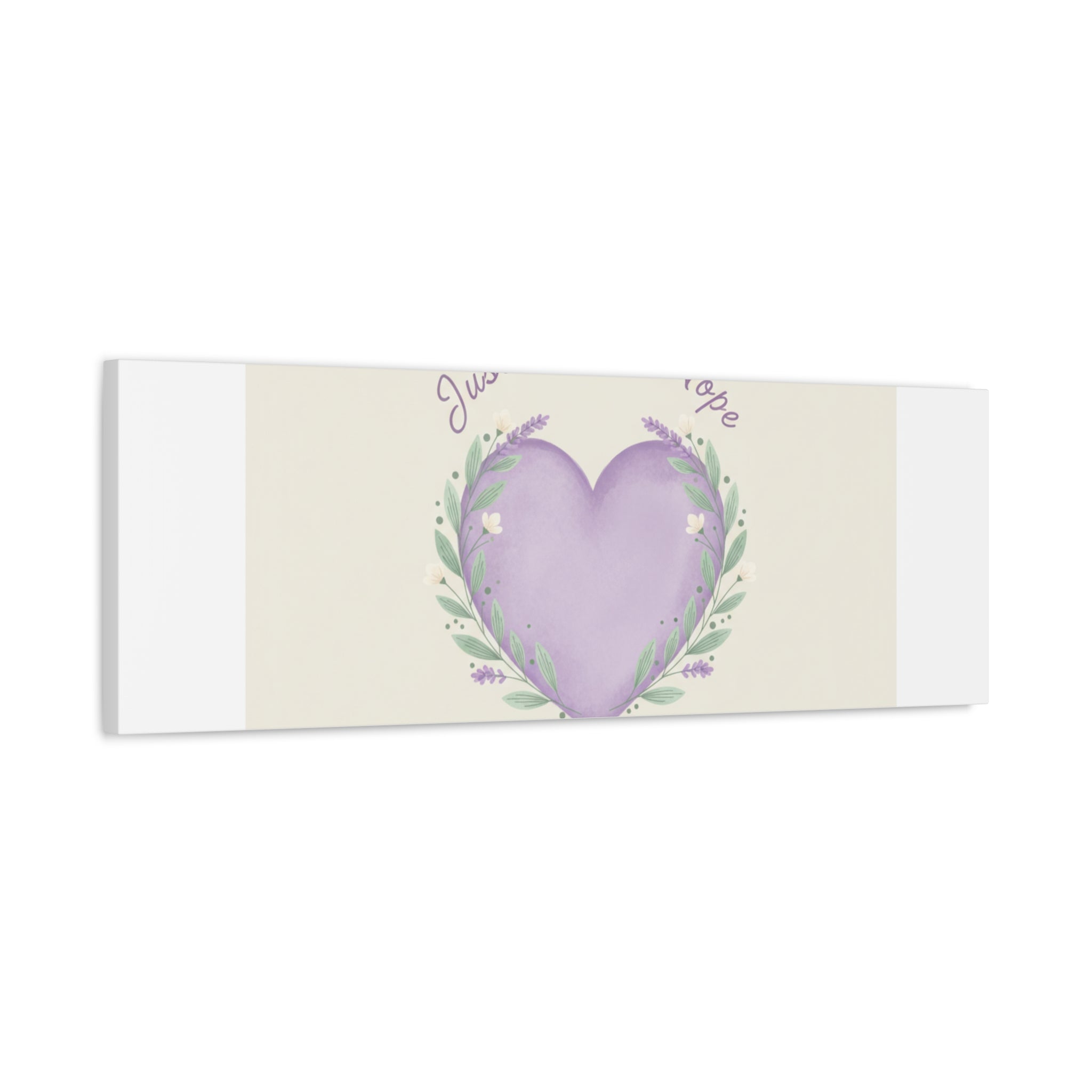 Just a Little Hope Canvas | Positive Micro-Optimism, Lavender Heart