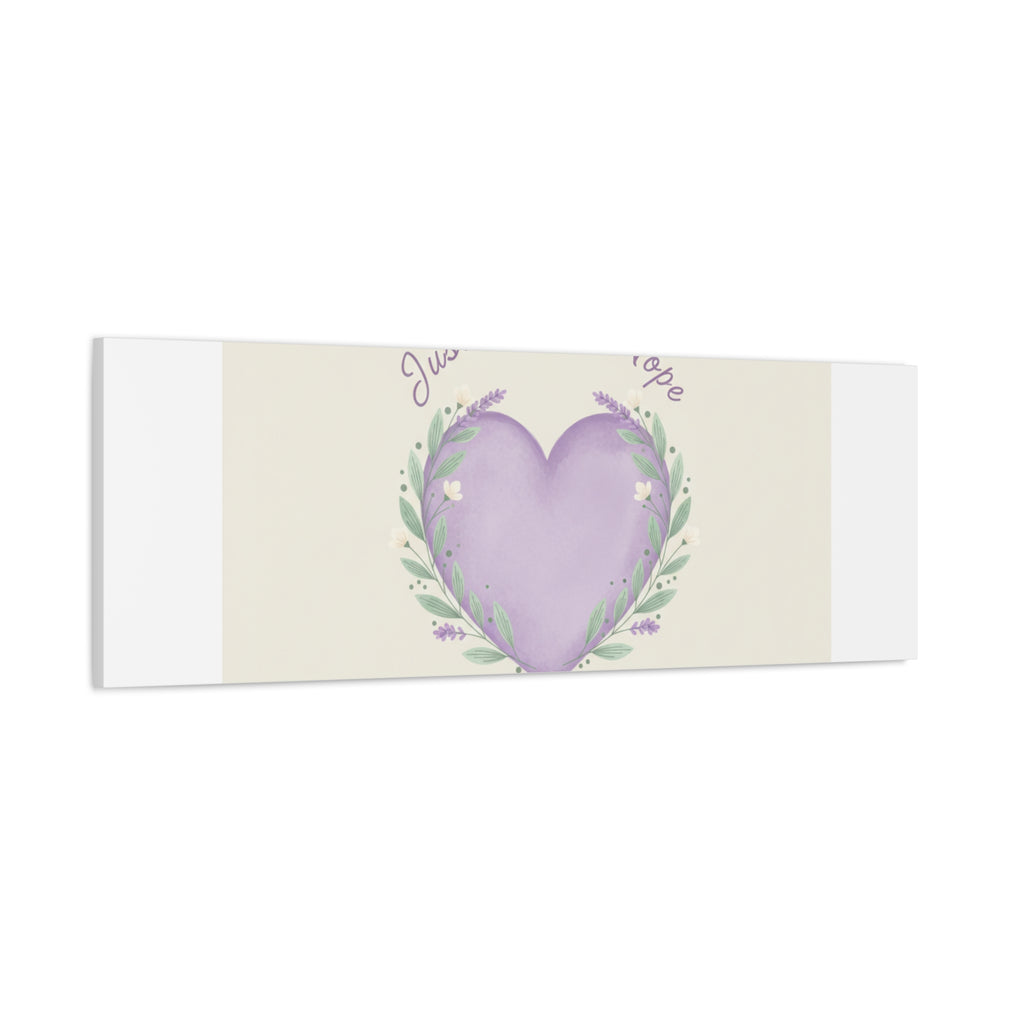 Just a Little Hope Canvas | Positive Micro-Optimism, Lavender Heart