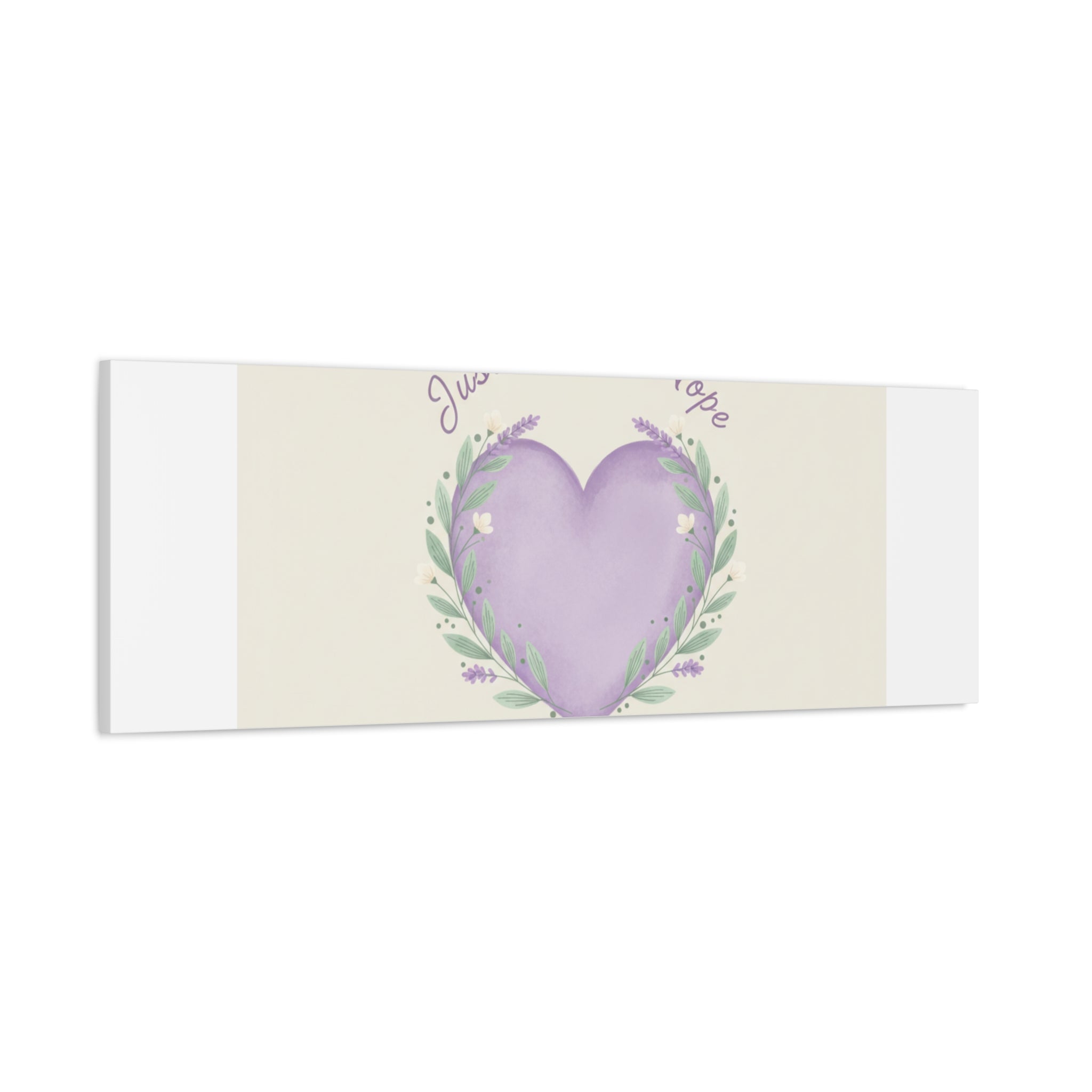 Just a Little Hope Canvas | Positive Micro-Optimism, Lavender Heart