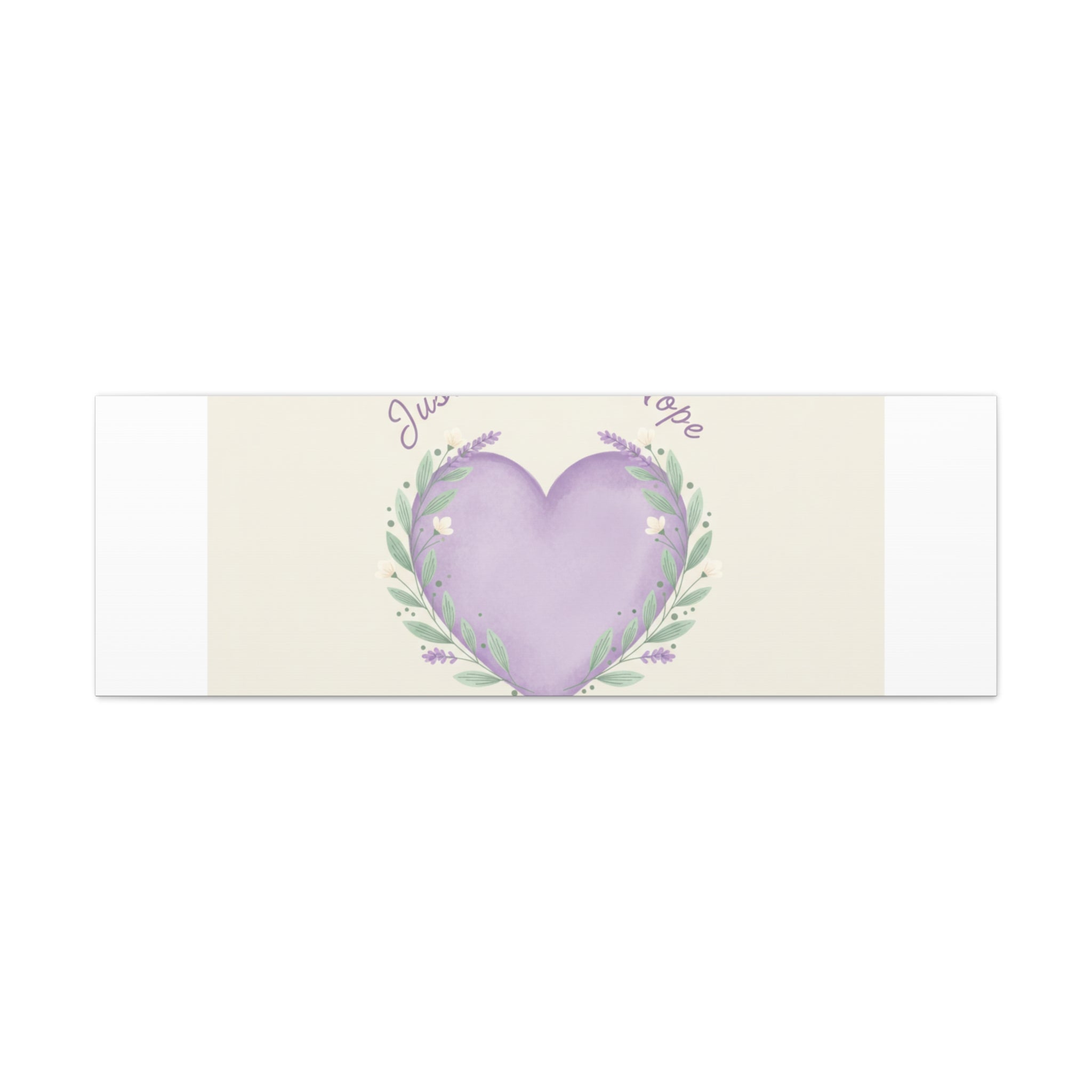 Just a Little Hope Canvas | Positive Micro-Optimism, Lavender Heart