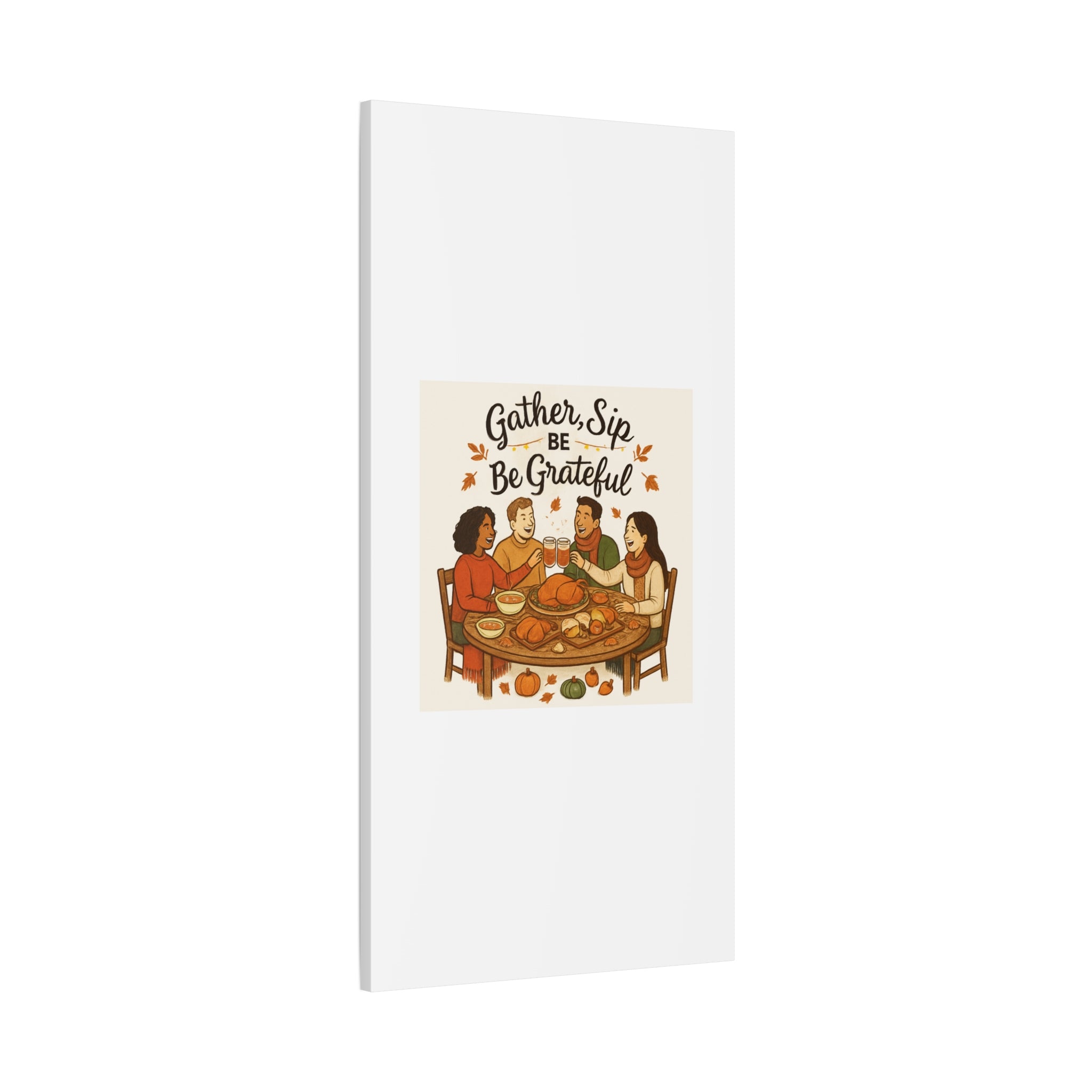 Gather, Sip, Be Grateful Canvas — Thanksgiving Wall Art