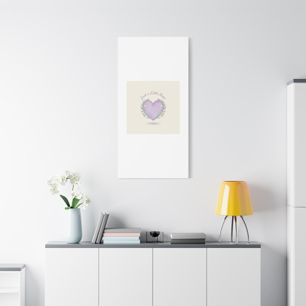Just a Little Hope Canvas | Positive Micro-Optimism, Lavender Heart