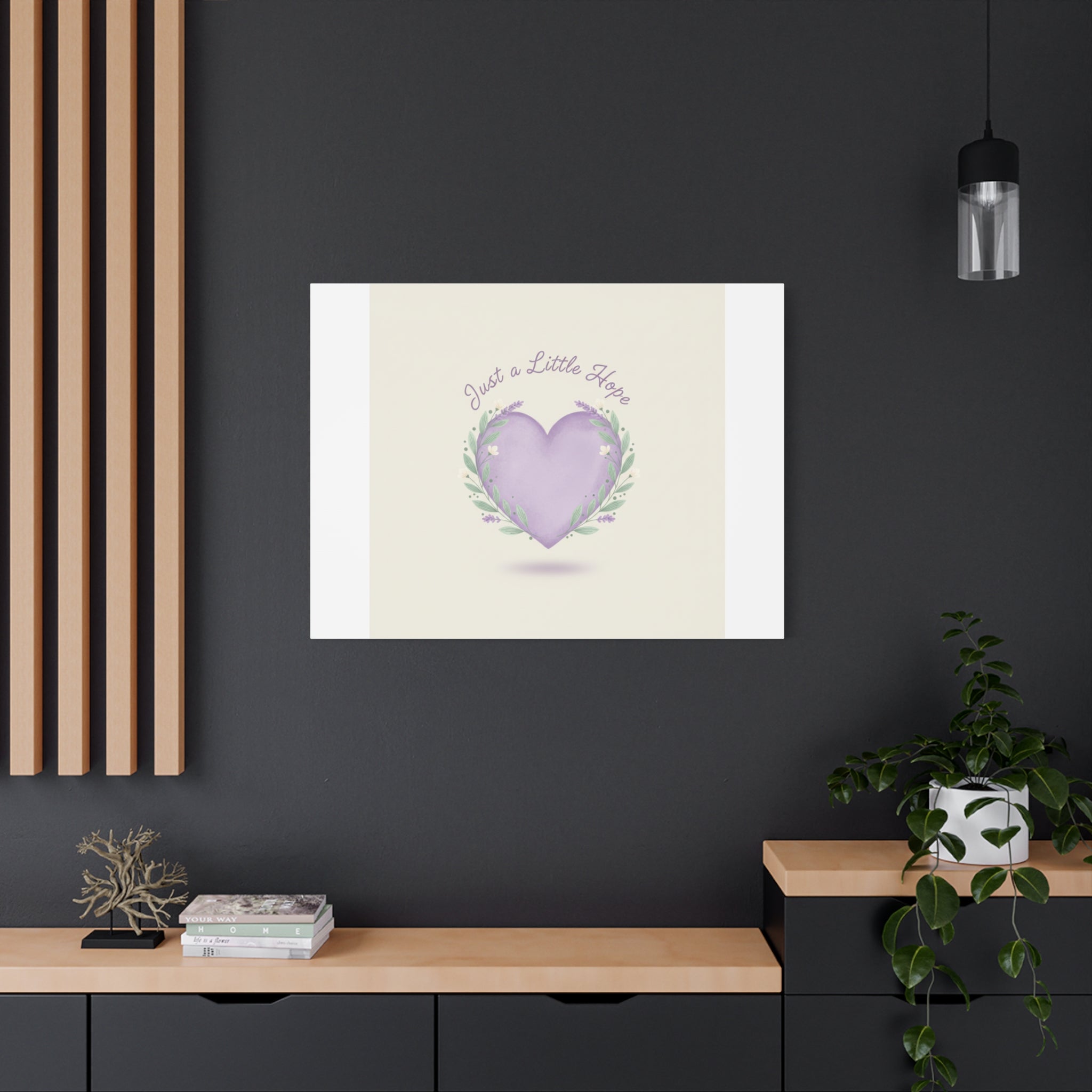 Just a Little Hope Canvas | Positive Micro-Optimism, Lavender Heart