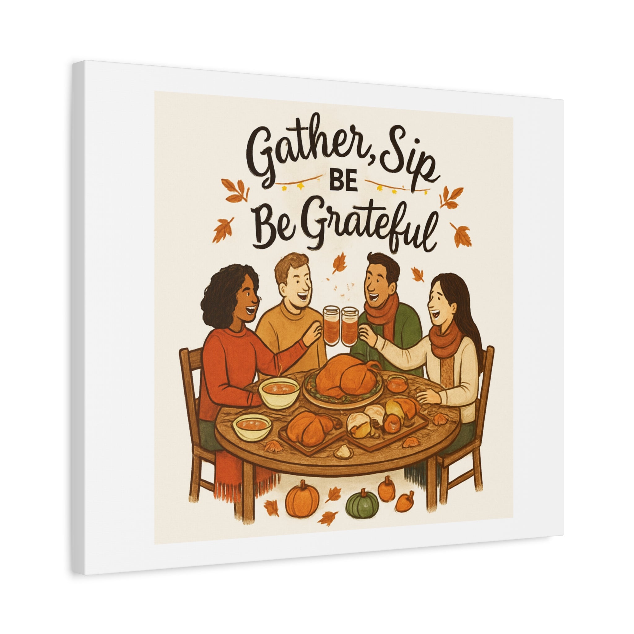 Gather, Sip, Be Grateful Canvas — Thanksgiving Wall Art