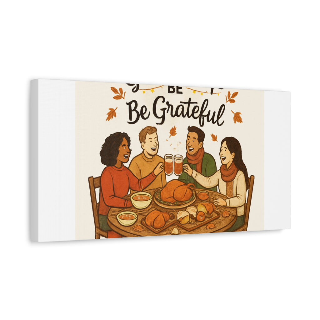 Gather, Sip, Be Grateful Canvas — Thanksgiving Wall Art
