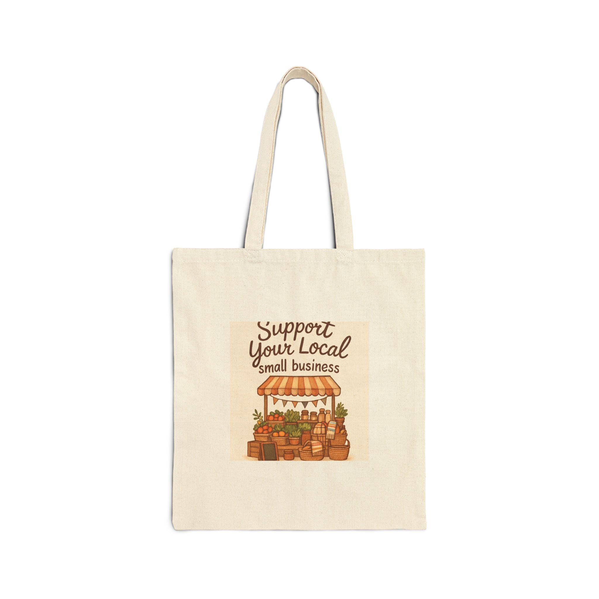 Support Your Local Small Business Canvas Tote Bag - Farmers Market Grocery Shopper