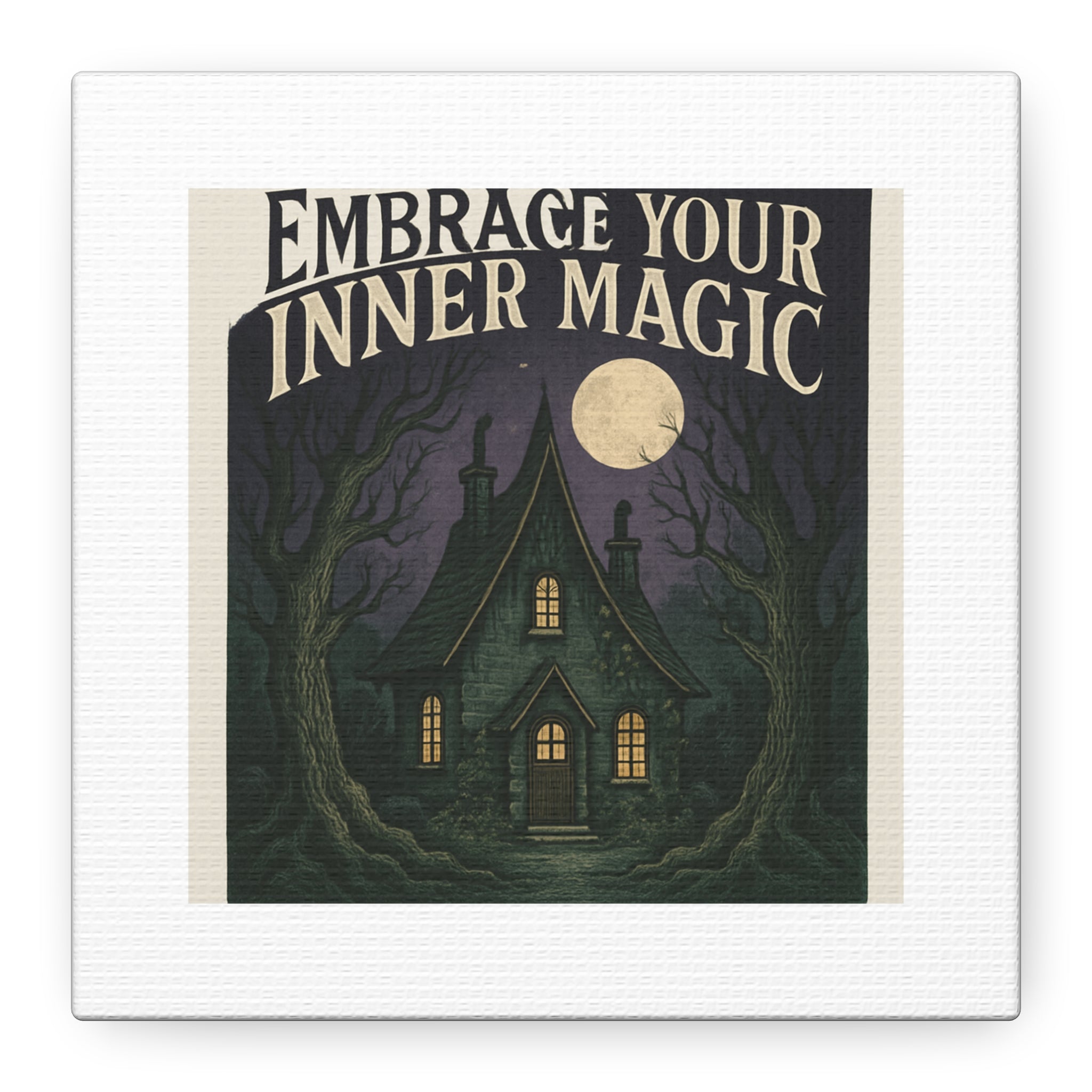 Embrace Your Inner Magic Canvas Art – Witchy Moonlit Cottage Wall Decor
